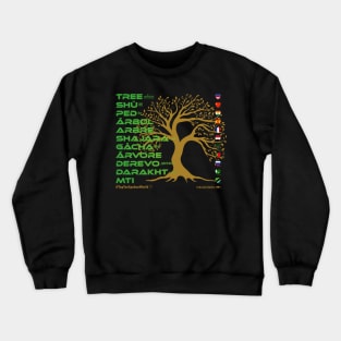 TREE: Say ¿Qué? Top Ten Spoken (World) Crewneck Sweatshirt